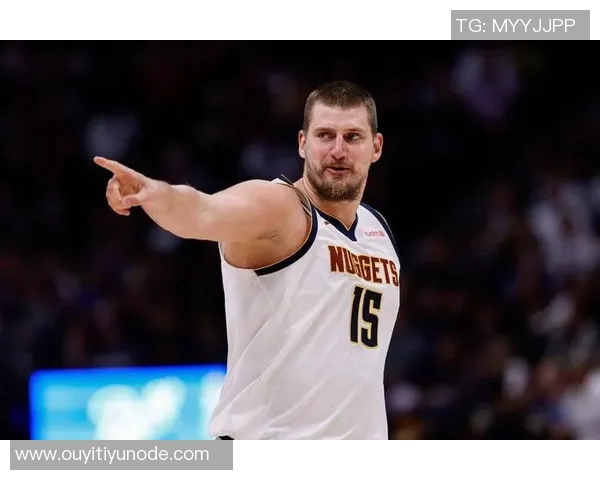 约基奇首节状态低迷仅得3分6板4助表现不佳球队面临挑战 约基奇首节状态低迷仅得3分6板4助表现不佳球队面临挑战